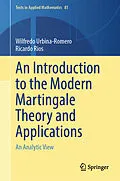 E-Book (pdf) An Introduction to the Modern Martingale Theory and Applications von Wilfredo Urbina-Romero, Ricardo Rios