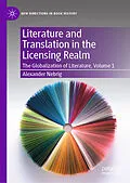 E-Book (pdf) Literature and Translation in the Licensing Realm von Alexander Nebrig