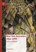 E-Book (pdf) New York Animation 1966-1999 von Robby Gilbert