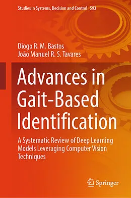 E-Book (pdf) Advances in Gait-Based Identification von Diogo R. M. Bastos, João Manuel R. S. Tavares