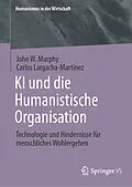 E-Book (pdf) KI und die Humanistische Organisation von John W. Murphy, Carlos Largacha-Martinez