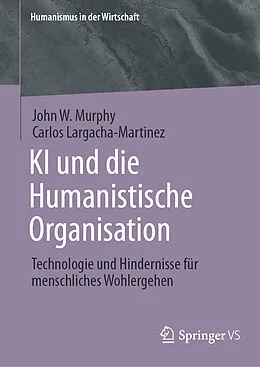 E-Book (pdf) KI und die Humanistische Organisation von John W. Murphy, Carlos Largacha-Martinez