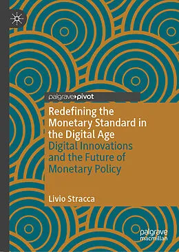 E-Book (pdf) Redefining the Monetary Standard in the Digital Age von Livio Stracca