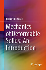 E-Book (pdf) Mechanics of Deformable Solids: An Introduction von Keith D. Hjelmstad