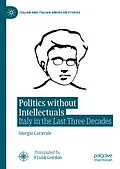 E-Book (pdf) Politics without Intellectuals von Giorgio Caravale