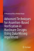 E-Book (pdf) Advanced Techniques for Assertion-Based Verification in Hardware Designs Using Data Mining Algorithms von Mohammad Reza Heidari Iman