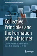 E-Book (pdf) Collective Principles and the Formation of the Internet von Suman Gupta