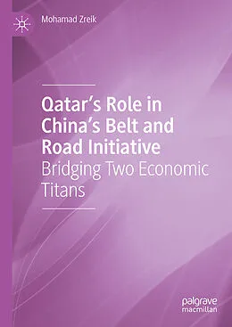 E-Book (pdf) Qatar's Role in China's Belt and Road Initiative von Mohamad Zreik
