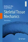 E-Book (pdf) Skeletal Tissue Mechanics von Matthew R. Allen, Joseph Wallace