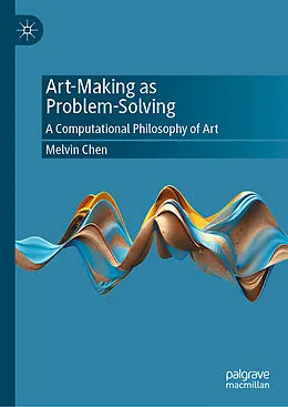 E-Book (pdf) Art-Making as Problem-Solving von Melvin Chen