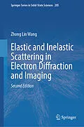 E-Book (pdf) Elastic and Inelastic Scattering in Electron Diffraction and Imaging von Zhong Lin Wang