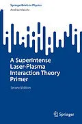 E-Book (pdf) A Superintense Laser-Plasma Interaction Theory Primer von Andrea Macchi