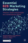 E-Book (pdf) Essential B2B Marketing Strategies von Naushaba Chowdhury, Pravin Balaraman, Jonathan Liu