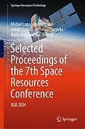E-Book (pdf) Selected Proceedings of the 7th Space Resources Conference von 