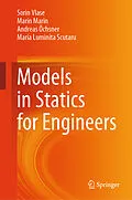 E-Book (pdf) Models in Statics for Engineers von Sorin Vlase, Marin Marin, Andreas Öchsner