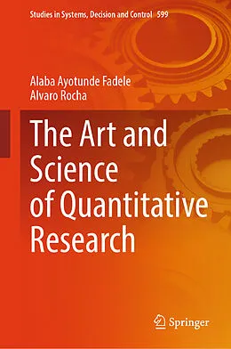 E-Book (pdf) The Art and Science of Quantitative Research von Alaba Ayotunde Fadele, Alvaro Rocha
