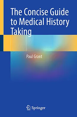 E-Book (pdf) The Concise Guide to Medical History Taking von Paul Grant