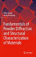 E-Book (pdf) Fundamentals of Powder Diffraction and Structural Characterization of Materials von Peter Y. Zavalij, Vitalij K. Pecharsky