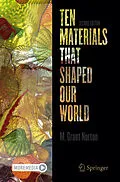 E-Book (pdf) Ten Materials That Shaped Our World von M. Grant Norton