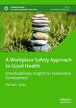 E-Book (pdf) A Workplace Safety Approach to Good Health von Michael J. Burke