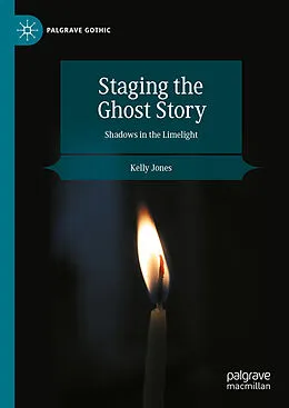 E-Book (pdf) Staging the Ghost Story von Kelly Jones