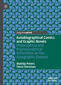 E-Book (pdf) Autobiographical Comics and Graphic Novels von Mathijs Peters, Yasco Horsman