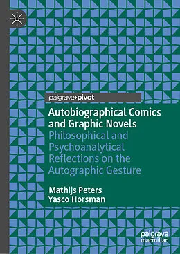 E-Book (pdf) Autobiographical Comics and Graphic Novels von Mathijs Peters, Yasco Horsman