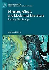 Fester Einband Disorder, Affect, and Modernist Literature von Matthew Phillips