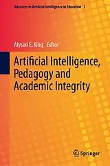 Fester Einband Artificial Intelligence, Pedagogy and Academic Integrity von 