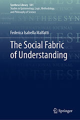 E-Book (pdf) The Social Fabric of Understanding von Federica Isabella Malfatti