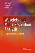 E-Book (pdf) Wavelets and Multi-Resolution Analysis von M S Sinith, Gayathri A, Chithra K R