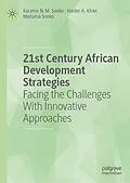 E-Book (pdf) 21st Century African Development Strategies von Karamo N. M. Sonko, Haider A. Khan, Mariama Sonko
