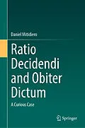 E-Book (pdf) Ratio Decidendi and Obiter Dictum von Daniel Mitidiero