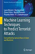 E-Book (pdf) Machine Learning Techniques to Predict Terrorist Attacks von Laura Mostert, Roy Lindelauf, Chiara Pulice