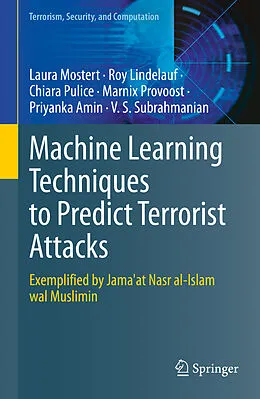 E-Book (pdf) Machine Learning Techniques to Predict Terrorist Attacks von Laura Mostert, Roy Lindelauf, Chiara Pulice