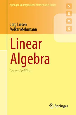 E-Book (pdf) Linear Algebra von Jörg Liesen, Volker Mehrmann