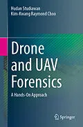 E-Book (pdf) Drone and UAV Forensics von Hudan Studiawan, Kim-Kwang Raymond Choo
