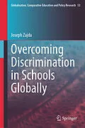 E-Book (pdf) Overcoming Discrimination in Schools Globally von Joseph Zajda