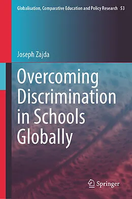 E-Book (pdf) Overcoming Discrimination in Schools Globally von Joseph Zajda