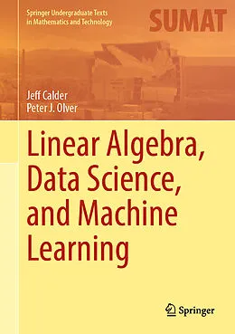 E-Book (pdf) Linear Algebra, Data Science, and Machine Learning von Jeff Calder, Peter J. Olver