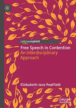 E-Book (pdf) Free Speech in Contention von Elizbabeth-Jane Peatfield