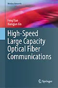 E-Book (pdf) High-Speed Large Capacity Optical Fiber Communications von Feng Tian, Xiangjun Xin