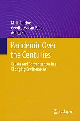 E-Book (pdf) Pandemic Over the Centuries von M. H. Fulekar, Geetika Madan Patel, Ashita Rai