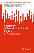 E-Book (pdf) Feasibility of Sustainable Electric Flights von Jörg Kammermann, Igor Bolvashenkov, Stasa Gejo