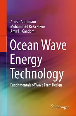 E-Book (pdf) Ocean Wave Energy Technology von Alireza Shadmani, Mohammad Reza Nikoo, Amir H. Gandomi
