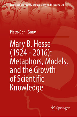 Fester Einband Mary B. Hesse (1924 - 2016): Metaphors, Models, and the Growth of Scientific Knowledge von 