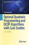 E-Book (pdf) Optimal Quadratic Programming and QCQP Algorithms with Applications von Zdenek Dostál