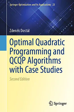 E-Book (pdf) Optimal Quadratic Programming and QCQP Algorithms with Applications von Zdenek Dostál