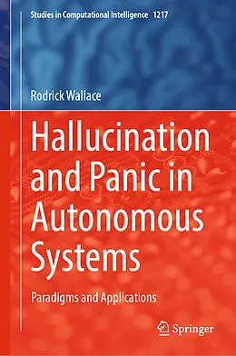 E-Book (pdf) Hallucination and Panic in Autonomous Systems von Rodrick Wallace