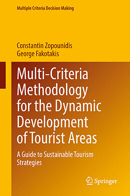 Fester Einband Multi-Criteria Methodology for the Dynamic Development of Tourist Areas von Constantin Zopounidis, George Fakotakis